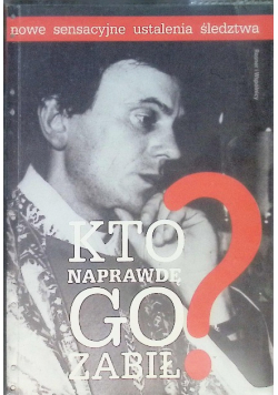Kto naprawdę go zabił