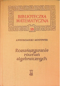 Rozwiązywanie równań algebraicznych