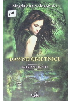 Dawne obietnice Rodzinne sekrety