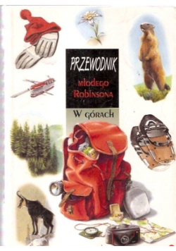 Przewodnik młodego Robinsona w górach