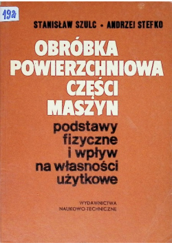 Obróbka powierzchniowa części maszyn