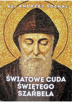 Światowe cuda świętego Szarbela