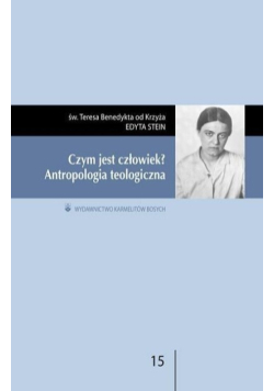 Czym jest człowiek? antropologia teologiczna