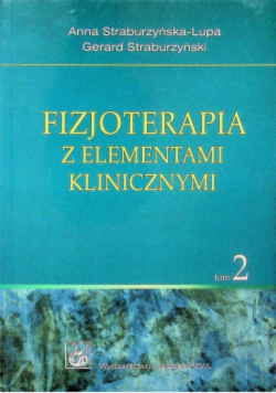 Fizjoterapia z elementami klinicznymi Tom 2