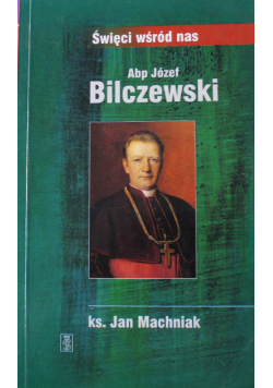 Abp Józef Bilczewski