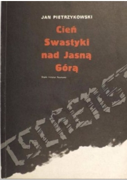 Cień Swastyki nad Jasną Górą