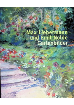 Max Liebermann und Emil Nolde