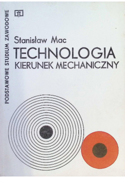 Technologia kierunek mechaniczny