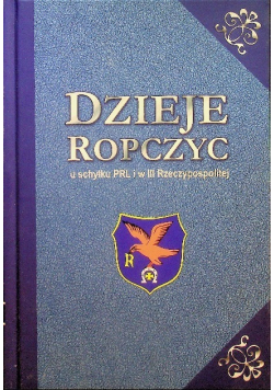Dzieje Ropczyc u schyłku PRL i w III RP