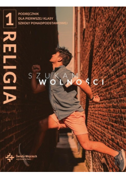 Podręcznik Klasa 1 Szukam wolności