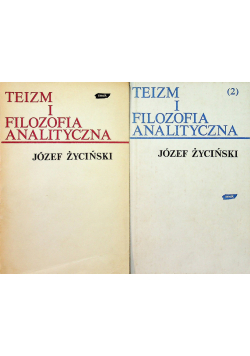 Teizm i filozofia analityczna Tom I i II