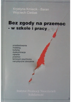 Bez zgody na przemoc - w szkole i pracy