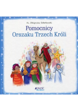 Pomocnicy orszaku Trzech Króli