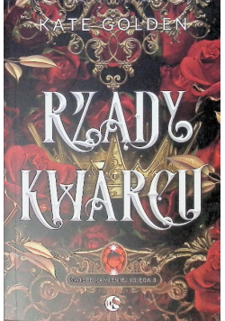 Rządy Kwarcu Święte Kamienie Tom 3