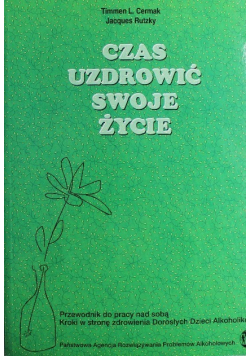 Czas uzdrowić swoje życie