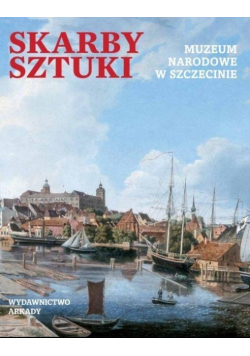 Skarby sztuki. Muzeum Narodowe w Szczecinie