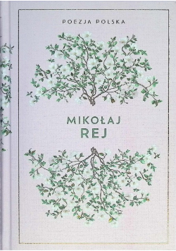 Poezja Polska Tom 19 Mikołaj Rej