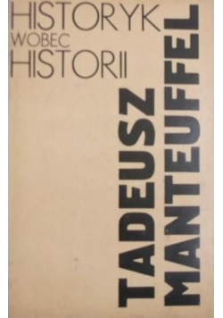 Historyk wobec historii