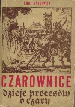 Czarownice - dzieje procesów o czary