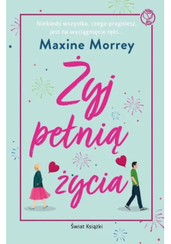 Żyj pełnią życia