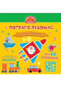 Potrafię rysować Książka Z Szablonami Kształty Pojazdy