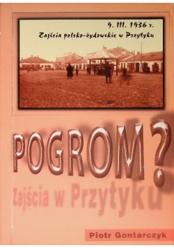 Pogrom Zajścia polsko żydowskie w Przytyku 9 marca 1936 r