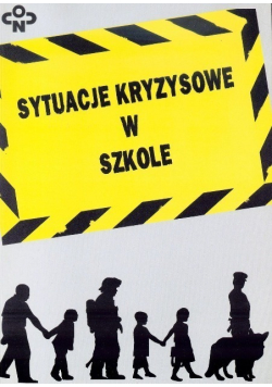 Sytuacje kryzysowe w szkole