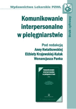 Komunikowanie interpersonalne w pielęgniarstwie