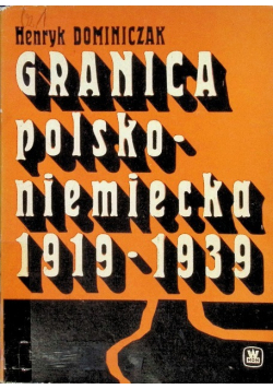 Granica polsko - niemiecka 1919 - 1939