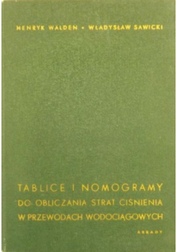 Tablice i nomogramy do obliczania strat ciśnienia w przewodach wodociągowych