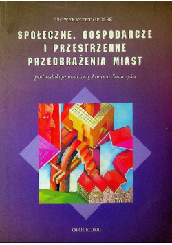 Społeczne Gospodarcze I Przestrzenne Przeobrażenia miast
