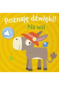 Poznaję dźwięki! Na wsi