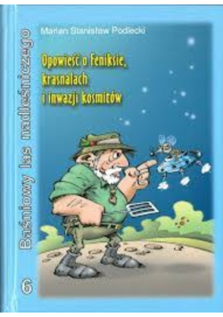 Opowieść o Feniksie, krasnalach i inwazji kosmitów