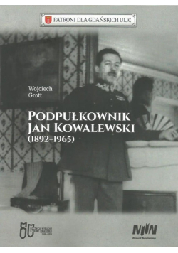 Podpułkownik Jan Kowalewski (1892-1965)