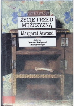 Życie przed mężczyzną