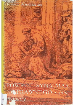 Powrót syna marnotrawnego i inne dramaty