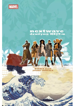 Nextwave. Drużyna HEJT-u