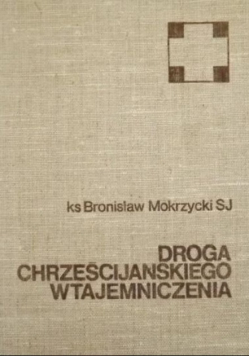 Droga chrześcijańskiego wtajemniczenia