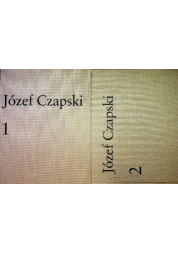 Józef Czapski wybrane strony Tom 1 i 2
