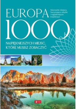 Europa 1000 miejsc które musisz zobaczyć