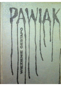 Pawiak więzienie Gestapo