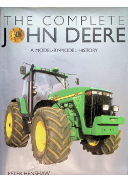 The Complete John Deere: A Model-By-Model History