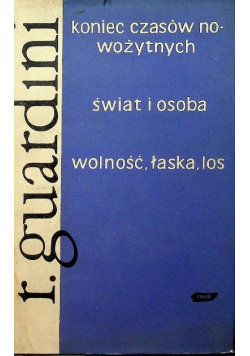 Koniec czasów nowożytnych Świat i osoba