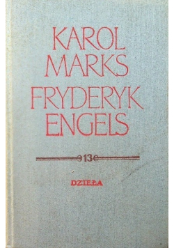 Marks Engels Dzieła Tom 13