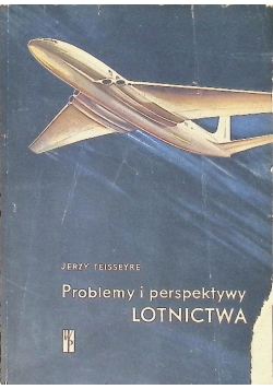 Problemy i perspektywy lotnictwa