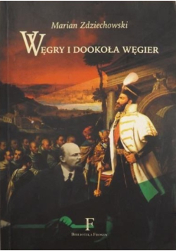 Węgry i dookoła Węgier