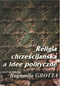 Religia chrześcijańska a idee polityczne