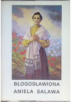 Błogosławiona Aniela Salawa