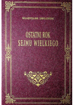 Ostatni rok Sejmu Wielkiego