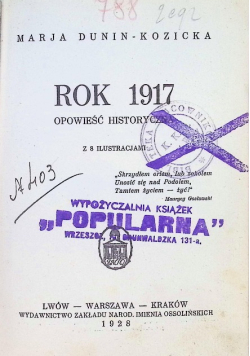 Rok 1917 Opowieść Historyczna 1928 r.